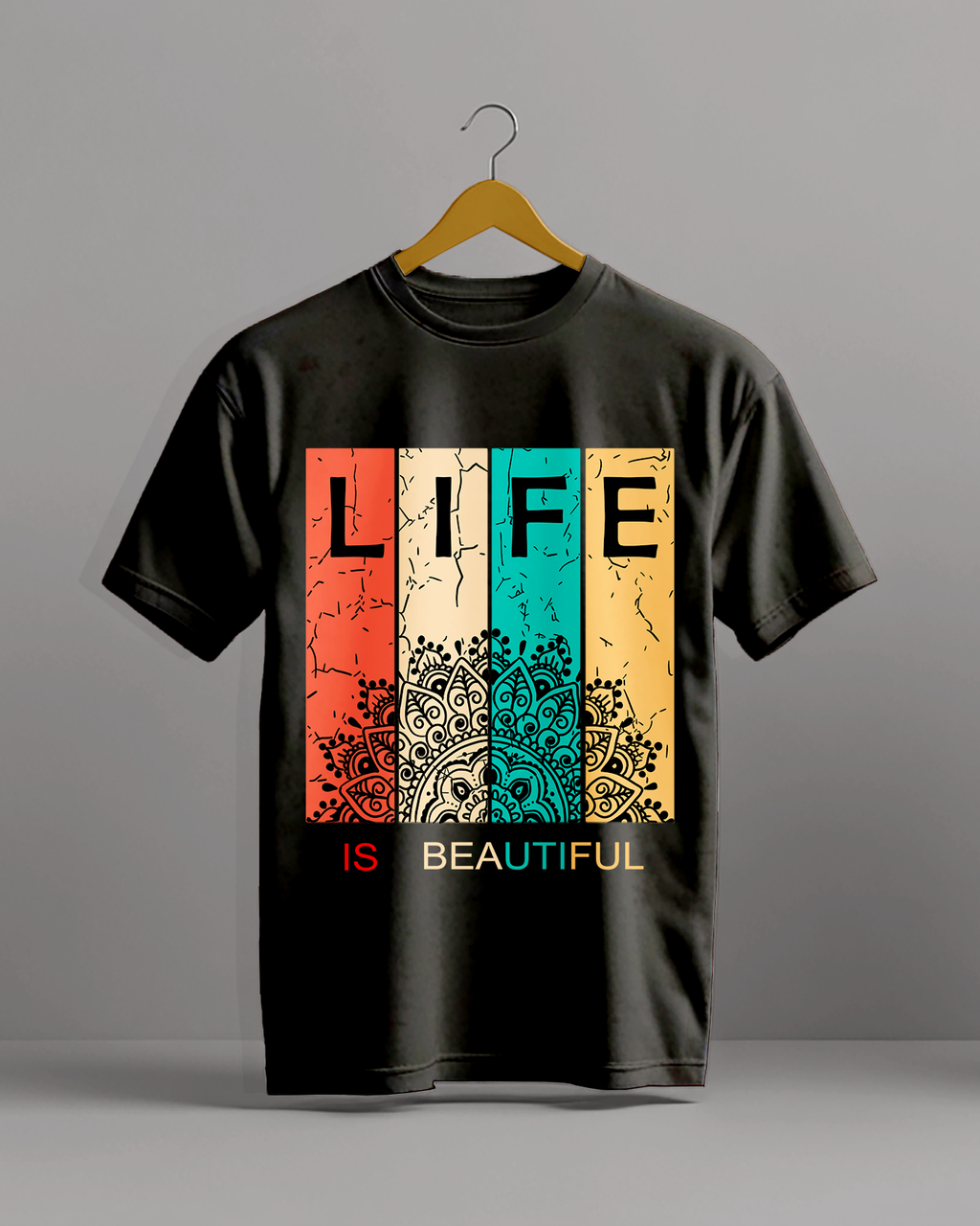Life is beautiful T-Shirt