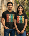 Life is beautiful T-Shirt